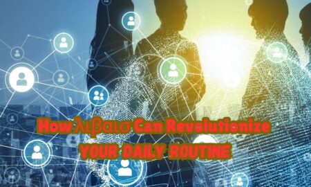 How λιβαισ Can Revolutionize Your Daily Routine