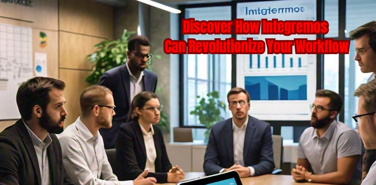 Discover How Integremos Can Revolutionize Your Workflow